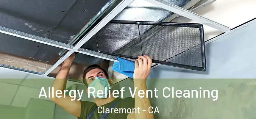  Allergy Relief Vent Cleaning Claremont - CA