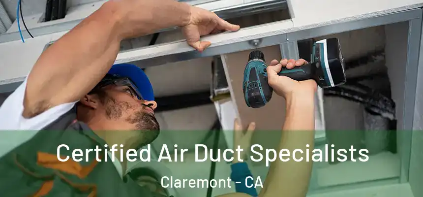  Certified Air Duct Specialists Claremont - CA