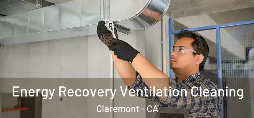  Energy Recovery Ventilation Cleaning Claremont - CA