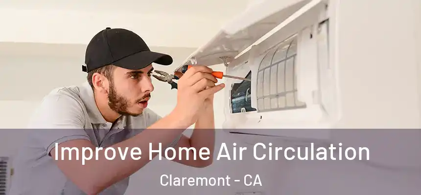  Improve Home Air Circulation Claremont - CA