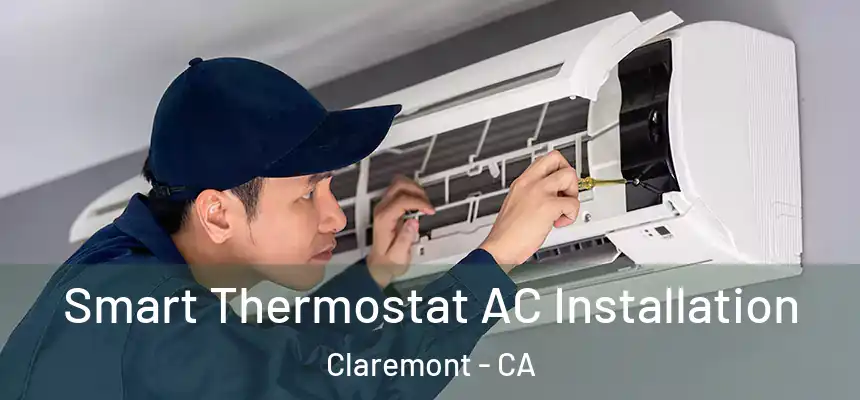  Smart Thermostat AC Installation Claremont - CA