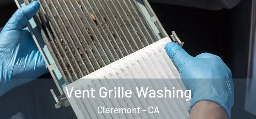  Vent Grille Washing Claremont - CA